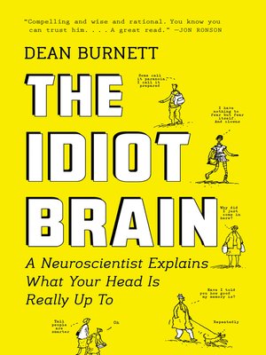 cover image of The Idiot Brain